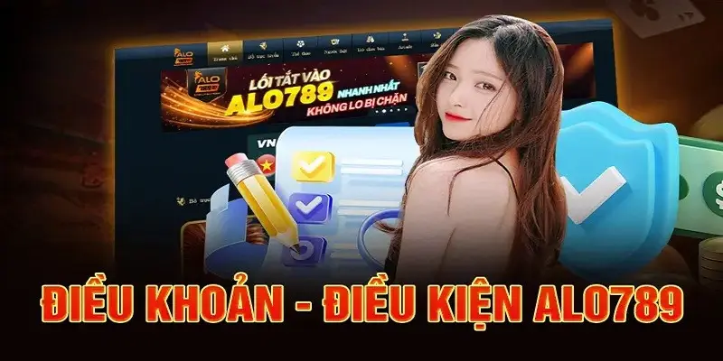 Chi tiết về chính sách tại nhà cái Alo789